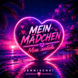 Mein Mädchen (RU/DE) by JENNISCHKI