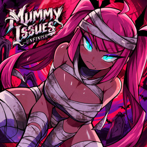 Mummy Issues by UNFINISH
