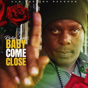 Baby Come Close by Richie Spice