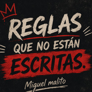 Reglas que no estan escritas by miguel malito