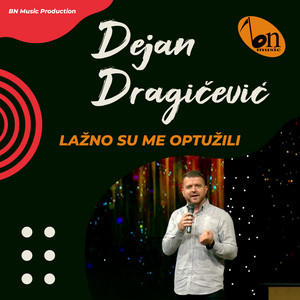 Dejan Dragičević - Lazno su me optuzili