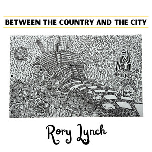 Between The Country And The City by Rory Lynch