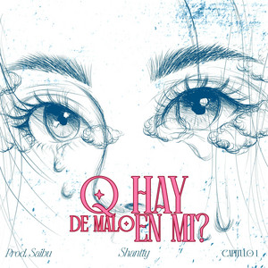 q hay de malo en mí? by Shantty, SAIBU