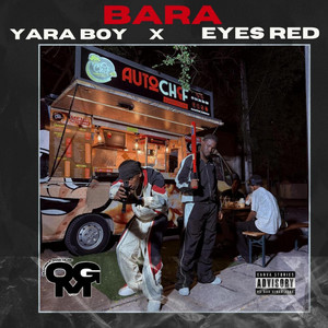 Yara Boy - BARA (feat. Eyesred)