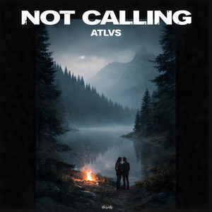 Not Calling by ATLVS