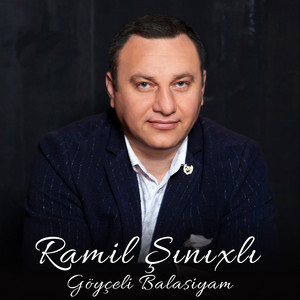 Ramil Şınıxlı - Göyçəli Balasıyam