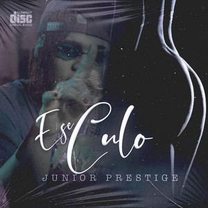 Ese Culo by Junior Prestige
