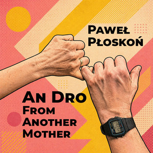 An Dro From Another Mother by Paweł Płoskoń