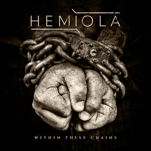Within These Chains by Hemiola