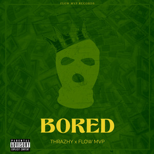 Bored by Thrazhy, Flow MVP