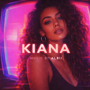 KIANA by MUSIC BY ALBII