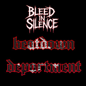 Beatdown Department by Bleed in Silence
