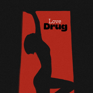Love Drug by Jungleboy