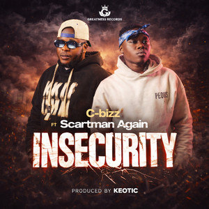 Insecurity by C-bizz, Scartman Again