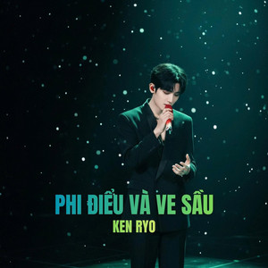 Phi Điểu và Ve Sầu by Ken Ryo