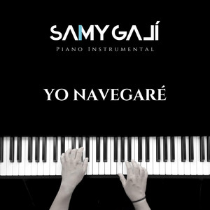 Samy Galí - Yo Navegaré (Piano Instrumental)