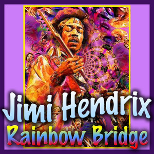 Jimi Hendrix: Rainbow Bridge (Live) - EP by Jimi Hendrix | Spotify
