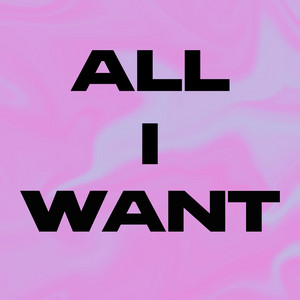 All I Want