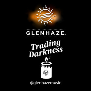 Trading Darkness by Glen Haze
