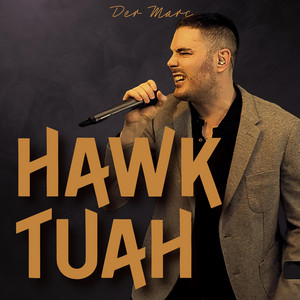Der Marc - Hawk Tuah (Spit On That Thang)