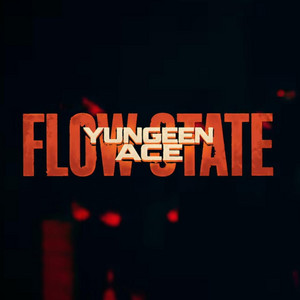 Flow State by Projects, YungeenAC