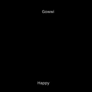 Happy by Gowwi