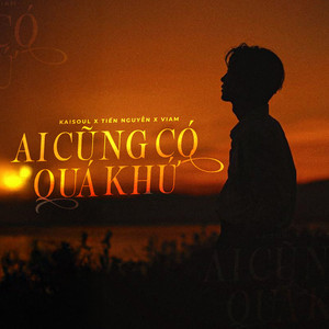 Ai Cũng Có Quá Khứ (feat. ViAM & Tiến Nguyễn) [Acoustic]