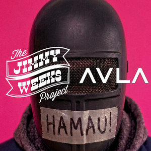 Hamau! by The Jimmy Weeks Project, Aala Leslie