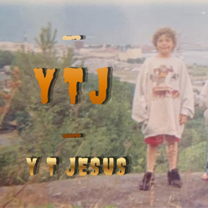 YTJ by YT JESUS