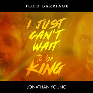 I Just Can't Wait to Be King