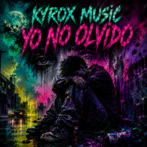 Yo No Olvido by Kyrox Music