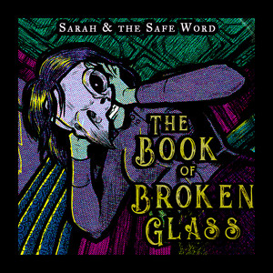X by Sarah and the Safe Word
