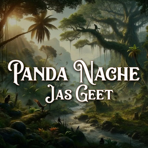 Panda Nache Jas Geet