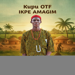 IKPE AMAGIM by Kupu otf