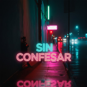 Sin Confesar Aún by Thiago Santeo