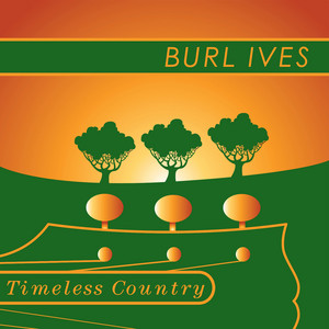 Timeless Country: Burl Ives album