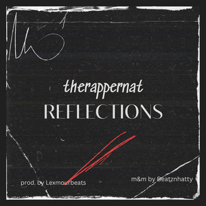 Reflections by therappernat
