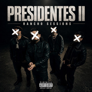 Presidentes ll by Rancho Sessions