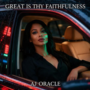 Great Is Thy Faithfulness by Ajoracle
