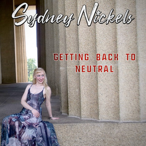 Getting Back to Neutral by Sydney Nickels