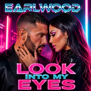 Look Into My Eyes - Radio Edit by Earlwood