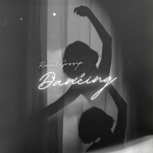 Dancing - Radio Edit by RacerGossip