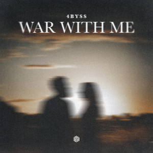 War with Me by 4byss