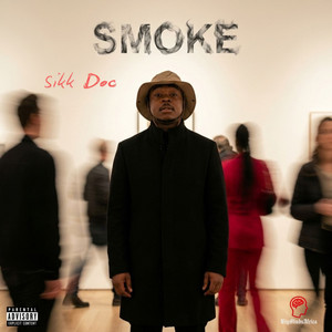 SMOKE by Sikk Doc, Akullo the Engineer