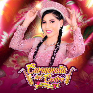 Carmencita del Centro - Estoy Enamorada