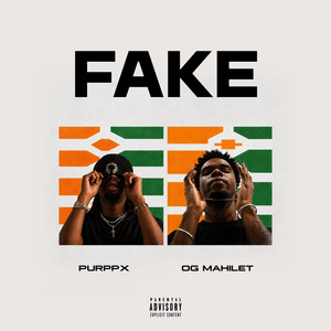 FAKE by PurppX, OG Mahilet