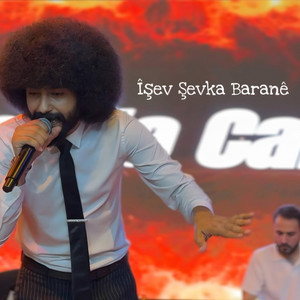 İşev Şevka Baranê