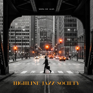The Man I Used to Be by Highline Jazz Society