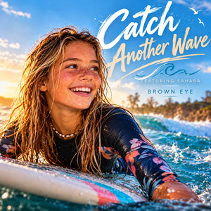 Catch another wave by Brown eye