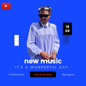 Tholinhlanhla Mpungose - Wonderful Day!